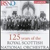 로얄 스코티쉬 내셔널 오케스트라 창립 125주년 기념 앨범 (125 Years of the Royal Scottish National Orchestra)