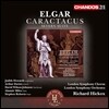 Richard Hickox 엘가: 칸타타 '카락타쿠스', 세번 강 모음곡 (Edward Elgar: Cantata 'Caractacus Op.35', Severn Suite Op.87)