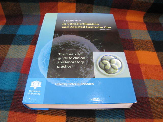 A textbook of In Vitro Fertilization and Assisted Reproducion Second Edition