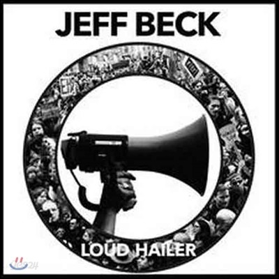 Jeff Beck (제프 벡) - Loud Hailer