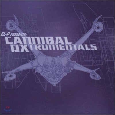 Cannibal Ox (카니발 오엑스) - El-P Presents: Cannibal Oxtrumentals