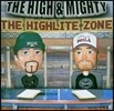 High & Mighty (하이 앤드 마이티) - The Highlite Zone
