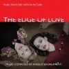 The Edge Of Love (사랑의 순간) OST (Composed By Angelo Branduardi)