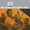 Stan Getz - Stan Getz And The Oscar Peterson Trio