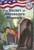 Capital Mysteries #11: The Secret at Jefferson's Mansion