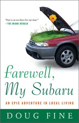 Farewell, My Subaru: An Epic Adventure in Local Living