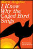 I Know Why the Caged Bird Sings