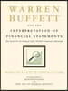 Warren Buffett and the Interpretation of Financial Statements