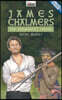 James Chalmers: The Rainmaker's Friend