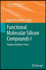 Functional Molecular Silicon Compounds I: Regular Oxidation States