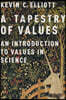 Tapestry of Values: An Introduction to Values in Science