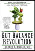 The Gut Balance Revolution: Boost Your Metabolism, Restore Your Inner Ecology, and Lose the Weight for Good!