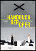Handbuch Der Oper: 14., Grundlegend Überarbeitete Auflage