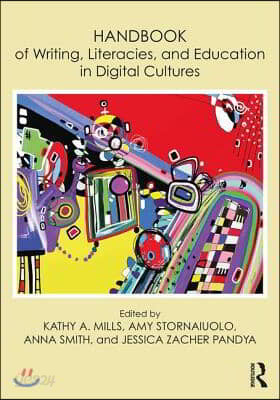 Handbook of Writing, Literacies, and Education in Digital Cultures