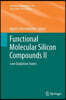 Functional Molecular Silicon Compounds II: Low Oxidation States