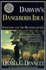 Darwin's Dangerous Idea: Evolution and the Meanings of Life