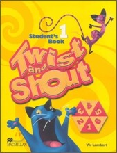 Twist and Shout 1 : Student Book