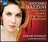 Chloe Hanslip 안토니오 바치니: 바이올린을 위한 초절기교 소품들 (Antonio Bazzini: Virtuoso Works for Violin and Piano)