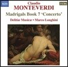 Delitiae Musicae 몬테베르디: 마드리갈 7권 (Monteverdi: Il settimo Libro de Madrigali 'Concerto', 1619)