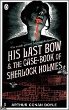 Sherlock Holmes #8 : His Last Bow & The Case-Book of Sherlock Holmes