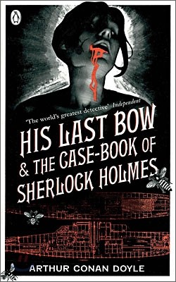 Sherlock Holmes #8 : His Last Bow &amp; The Case-Book of Sherlock Holmes