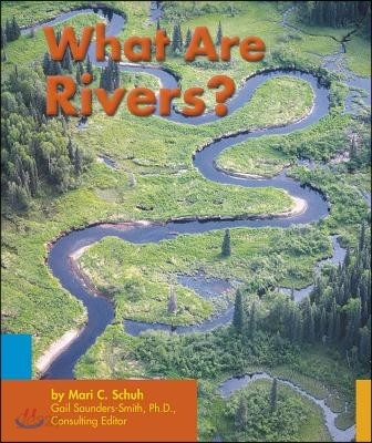 What Are Rivers?