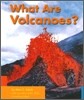 What Are Volcanoes?