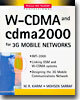 W-CDMA and cdma2000 for 3G Mobile Networks
