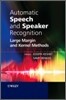 Automatic Speech and Speaker Recognition