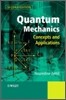 Quantum Mechanics: Concepts and Applications