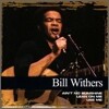 Bill Withers - Collections