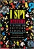 I Spy Mystery: A Book of Picture Riddles