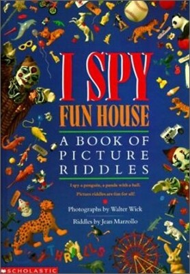 I Spy Fun House: A Book of Picture Riddles