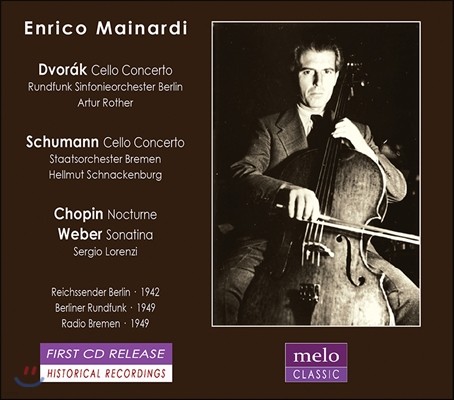 Enrico Mainardi 드보르작 / 슈만: 첼로 협주곡 / 쇼팽: 녹턴 / 베버: 소나티나 - 엔리코 마이나르디 (Dvorak / Schumann: Cello Concerto / Chopin: Nocturne / Weber: Sonatina)