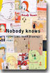 Nobody knows