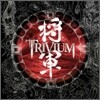 Trivium - Shogun