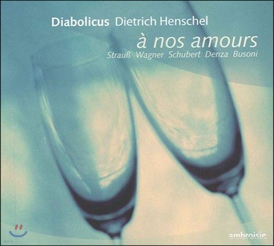 Dietrich Henschel 우리의 사랑 (A Nos Amours)