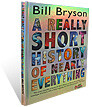 A Really Short History of Nearly Everything