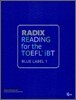 RADIX READING for the TOEFL iBT