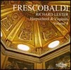 Richard Lester 프레스코발디의 건반 작품 3집 - 토카타, 카프리치오, 발레토, 리체르카 (Frescobaldi Volume 3 - Harpsichord & Virginals)