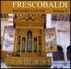 Richard Lester 프레스코발디의 건반 작품 4집 - 9개의 토카타, 환상곡, 칸초나, 파르티타 (Frescobaldi Volume 3 - Harpsichord & Organ)