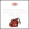 Martin Jones 페데리코 몸푸 피아노작품 2집 - 산의 인상, 탱고, 칸숑, 작은 전주곡 (Federico Mompou: Piano Music Vol.2 - Discoveries)