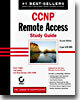 CCNP Remote Access Study Guide