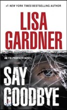 Say Goodbye: An FBI Profiler Novel