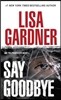 Say Goodbye: An FBI Profiler Novel