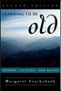 Learning to Be Old