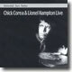 Immortal Jazz Series - Chick Corea & Lionel Hampton Live