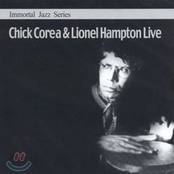 Immortal Jazz Series - Chick Corea &amp; Lionel Hampton Live
