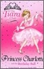 The Tiara Club #1 : Princess Charlotte and the Birthday Ball (Book+CD)
