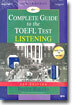 COMPLETE GUIDE to the TOEFL TEST - LISTENING
